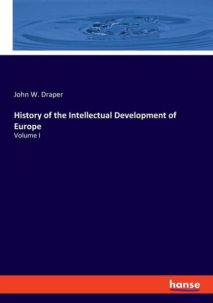 Produktbild: History of the Intellectual Development of Europe