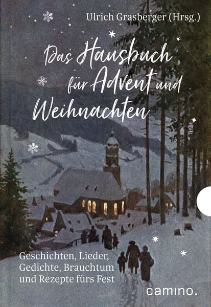 Das Hausbuch für Advent und Weihnachten, Gebundene Ausgabe von , Camino, 9783961570768