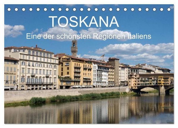 Produktbild: Toskana - eine der sch&ouml;nsten Regionen Italiens (Tischkalender 2026 DIN A5 quer), CALVENDO Monatskalender