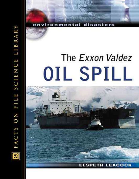 Produktbild: Leacock, E: The Exxon Valdez Oil Spill