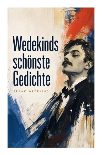 Produktbild: Wedekinds sch&ouml;nste Gedichte
