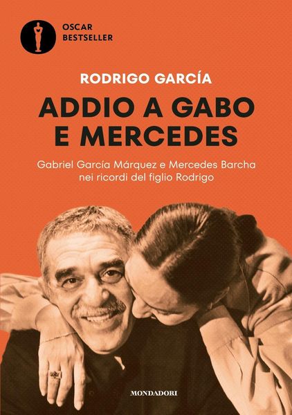 Produktbild: Addio a Gabo e Mercedes. Gabriel Garc&iacute;a M&aacute;rquez e Mercedes Barcha nei ricordi del figlio Rodrigo