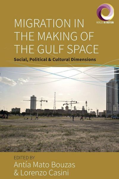 Produktbild: Migration in the Making of the Gulf Space