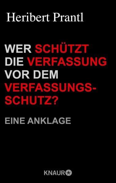 Produktbild: Wer sch&uuml;tzt die Verfassung vor dem Verfassungsschutz?