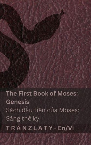 Produktbild: The Bible (Genesis) / Kinh Th&aacute;nh (S&aacute;ng thế k&yacute;)