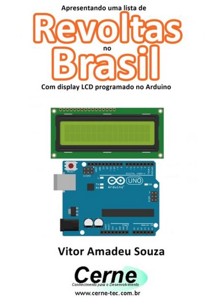 Produktbild: Apresentando Uma Lista De Revoltas No Brasil Com Display Lcd Programado No Arduino