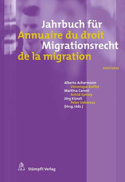 Produktbild: Jahrbuch f&uuml;r Migrationsrecht 2021/2022 Annuaire du droit de la migration 2021/2022