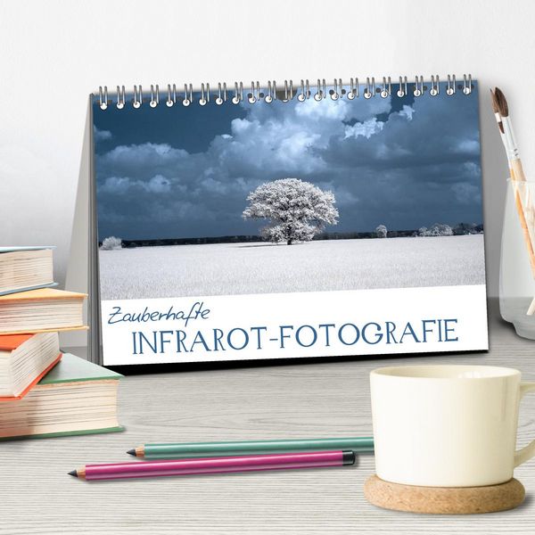 Produktbild: Zauberhafte Infrarot-Fotografie (Tischkalender 2026 DIN A5 quer), CALVENDO Monatskalender