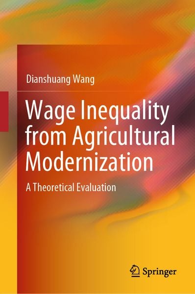 Produktbild: Wage Inequality from Agricultural Modernization