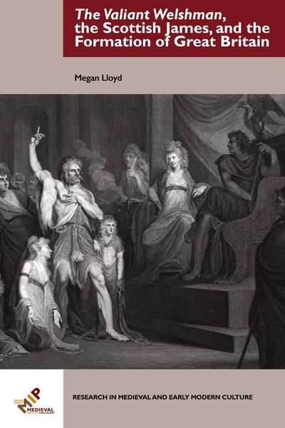 Produktbild: The Valiant Welshman, the Scottish James, and the Formation of Great Britain