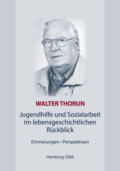 Produktbild: Jugendhilfe und Sozialarbeit im lebensgeschichtlichen R&uuml;ckblick