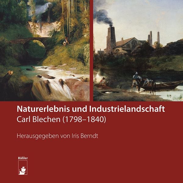 Naturerlebnis und Industrielandschaft, Taschenbuch von Kathleen Löwe,Carsten Seifert,Anna Marie Pfäfflin, Hendrik Bäßler verlag, berlin