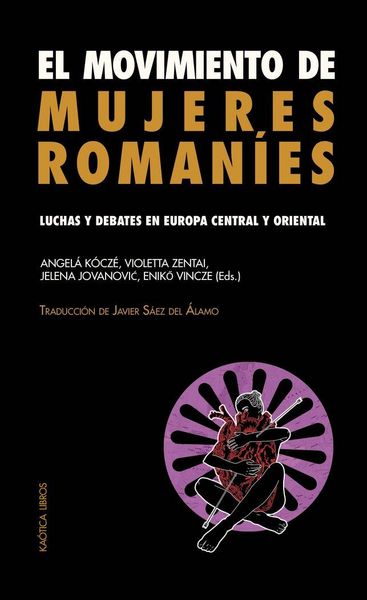 Produktbild: El movimiento de mujeres roman&iacute;es : luchas y debates en Europa central y oriental