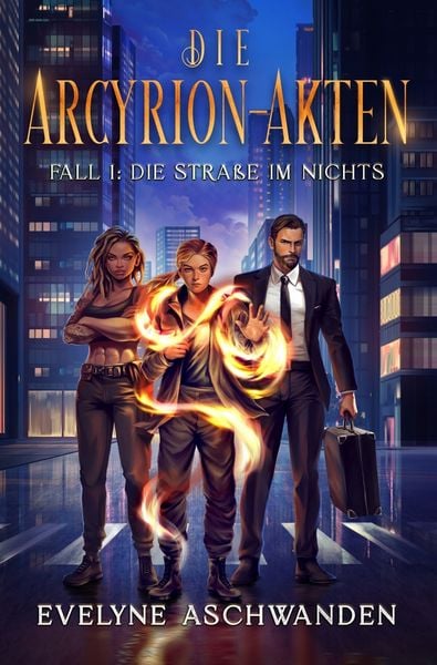 Produktbild: Die Arcyrion-Akten – Fall 1: Die Straße im Nichts