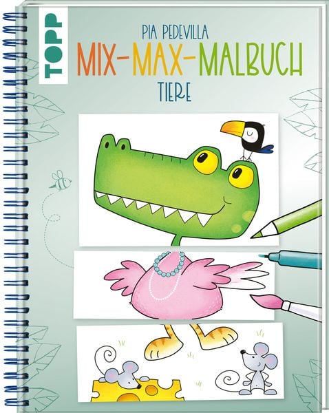 Mix-Max-Malbuch Tiere, Gebundene Ausgabe von Pia Pedevilla, Frechverlag GmbH, 9783735890672