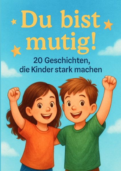 Du bist Mutig, Taschenbuch von Aferdita Wy, Epubli, 9783819088957