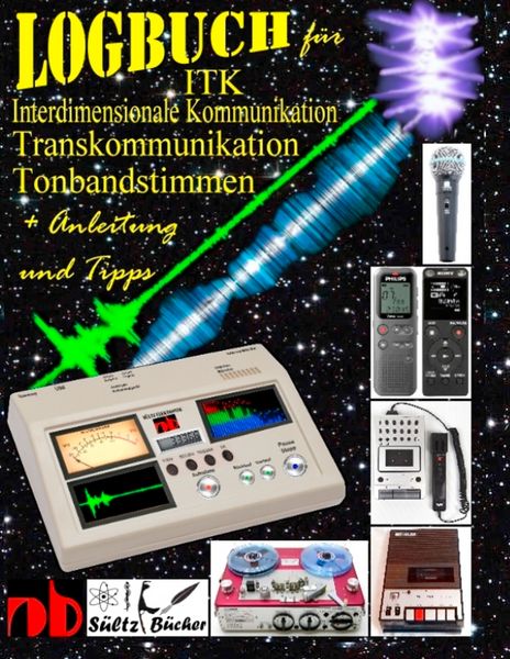 Produktbild: Logbuch f&uuml;r Tonbandstimmen - ITK Interdimensionale Kommunikation - Transkommunikation
