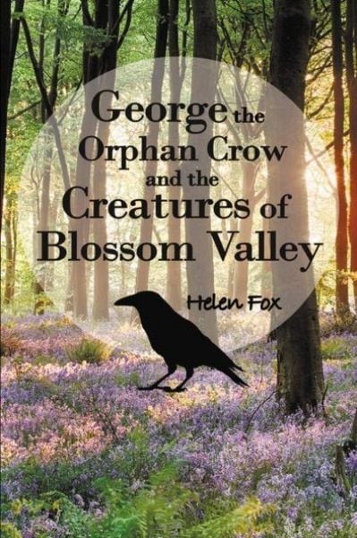 Produktbild: George the Orphan Crow and the Creatures of Blossom Valley