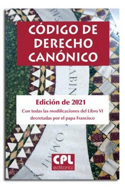 Produktbild: C&oacute;digo de derecho can&oacute;nico : edici&oacute;n de 2022 con todas las modificaciones decretadas por los papas Benedicto XVI y Francisco