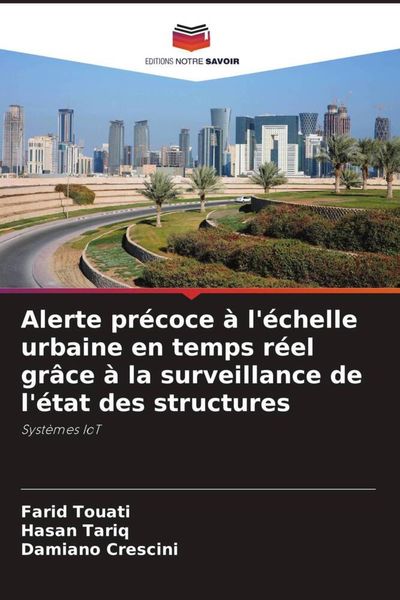 Produktbild: Alerte pr&eacute;coce &agrave; l'&eacute;chelle urbaine en temps r&eacute;el gr&acirc;ce &agrave; la surveillance de l'&eacute;tat des structures