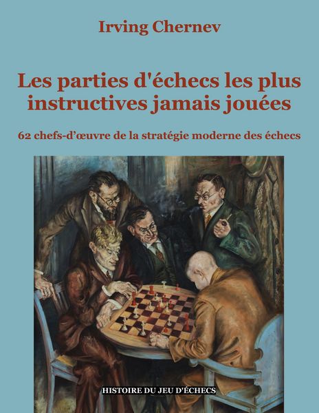 Produktbild: Les parties d'&eacute;checs les plus instructives jamais jou&eacute;es