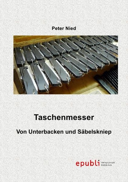 Taschenmesser, Taschenbuch von Peter Nied, Epubli, 9783844268041