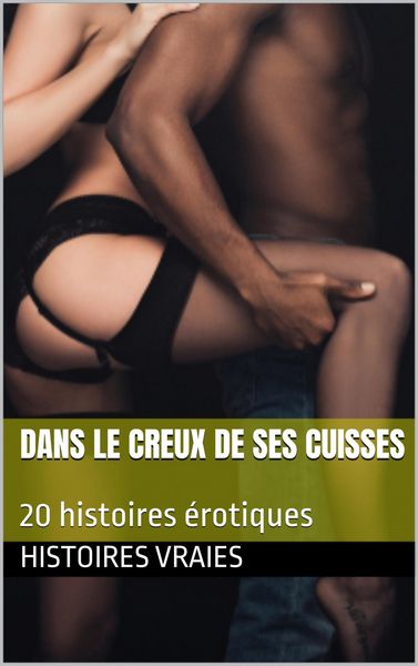 Produktbild: Dans le creux de ses cuisses