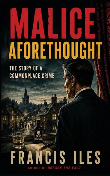 Produktbild: Malice Aforethought - The Story of a Commonplace Crime