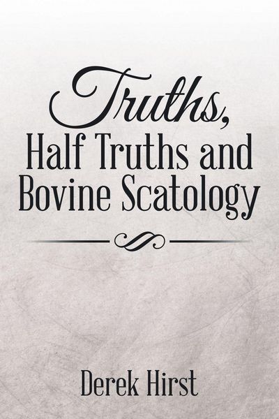 Produktbild: Truths, Half Truths and Bovine Scatology