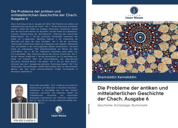 Die Probleme der antiken und mittelalterlichen Geschichte der Chach. Ausgabe 6, Taschenbuch von Shamsiddin Kamoliddin, Sciencia Scripts, 9786202642262