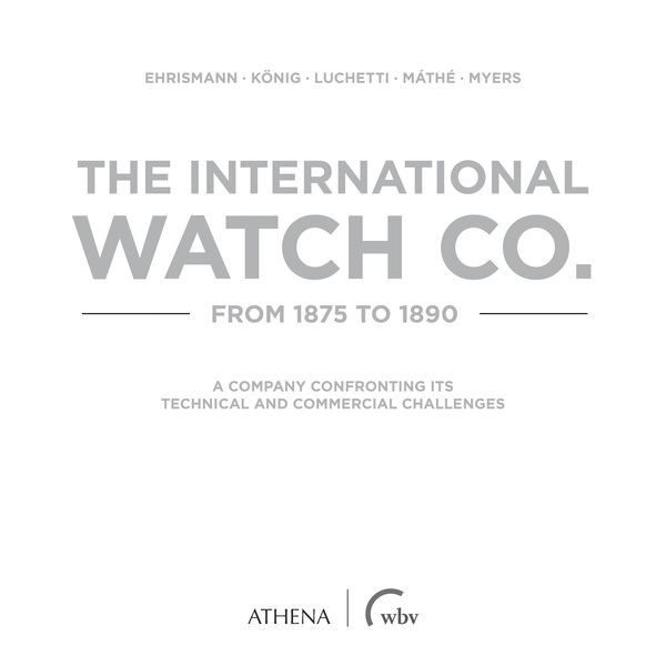 Produktbild: The International Watch Co. from 1875 to 1890