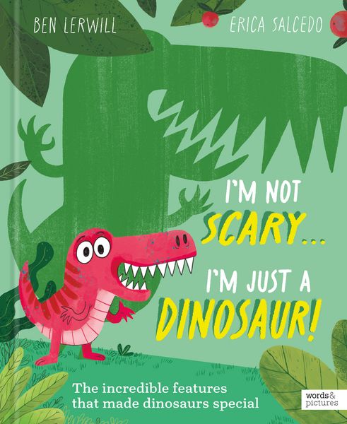 Produktbild: I'm Not Scary . . . I'm Just a Dinosaur