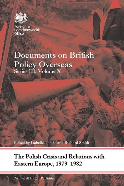 Produktbild: The Polish Crisis and Relations with Eastern Europe, 1979-19