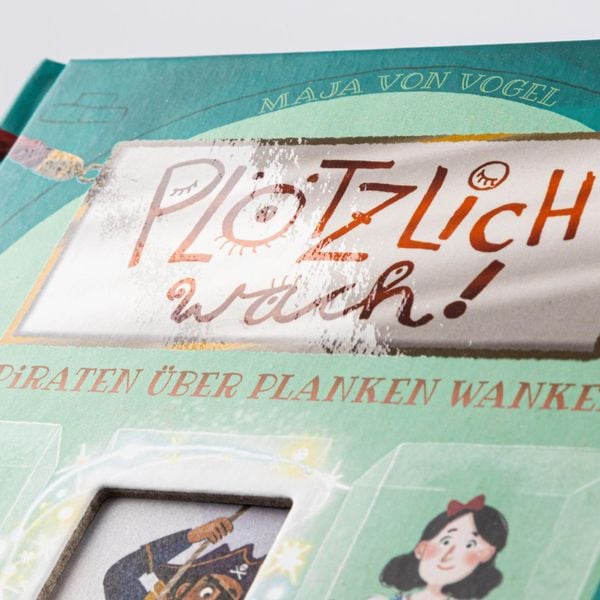 Produktbild: Pl&ouml;tzlich wach! 3: Mit Piraten &uuml;ber Planken wanken