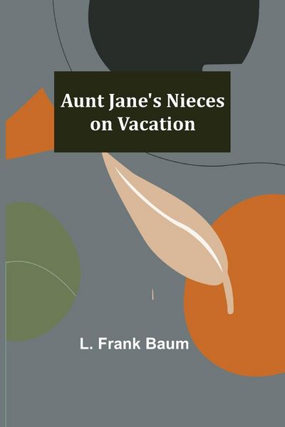 Produktbild: Aunt Jane's Nieces on Vacation