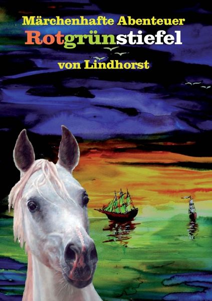 Rotgrünstiefel, Taschenbuch von Lindhorst Hentrich, Tredition, 9783849538477