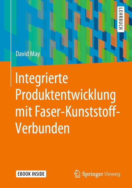 Produktbild: Integrierte Produktentwicklung mit Faser-Kunststoff-Verbunden