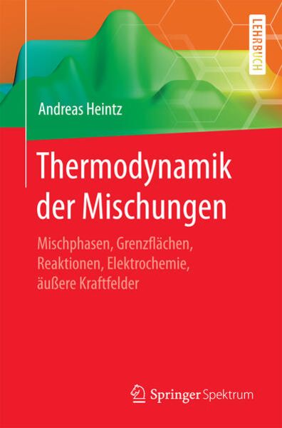Thermodynamik der Mischungen, Taschenbuch von Andreas Heintz, Springer Berlin, 9783662499238