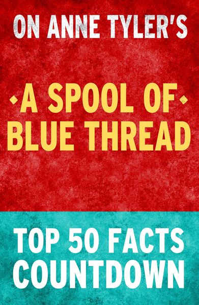 Produktbild: A Spool of Blue Thread - Top 50 Facts Countdown