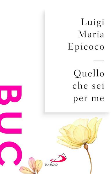 Produktbild: Quello che sei per me. Parole sull'intimit&agrave;