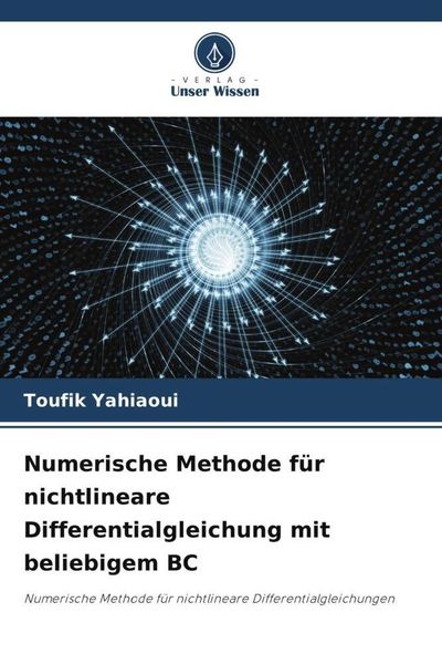 Produktbild: Numerische Methode f&uuml;r nichtlineare Differentialgleichung mit beliebigem BC