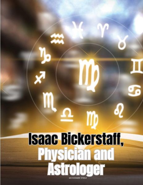 Produktbild: Isaac Bickerstaff, Physician and Astrologer