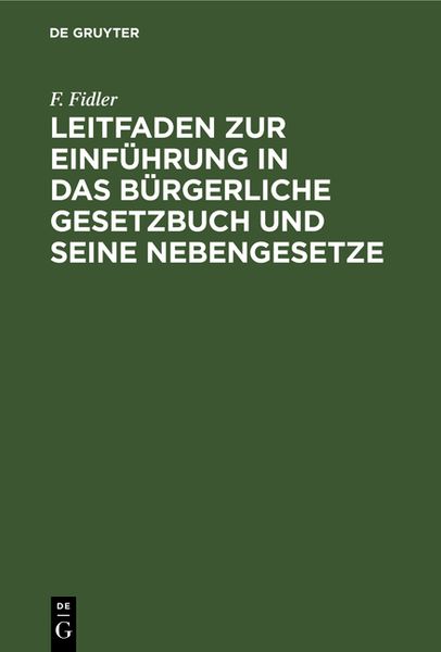 Produktbild: Leitfaden zur Einf&uuml;hrung in das B&uuml;rgerliche Gesetzbuch und seine Nebengesetze