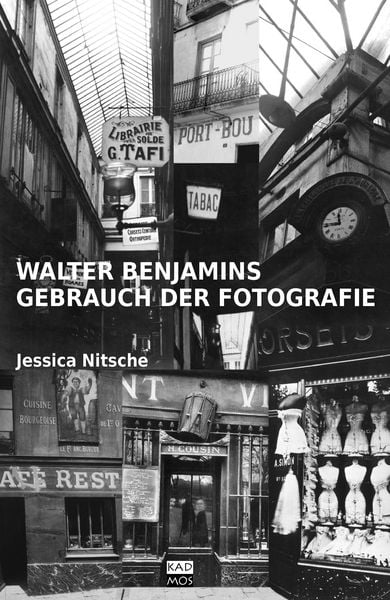 Produktbild: Walter Benjamins Gebrauch der Fotografie