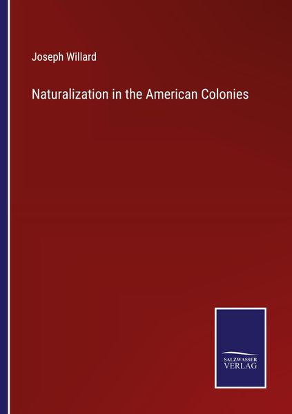 Produktbild: Naturalization in the American Colonies