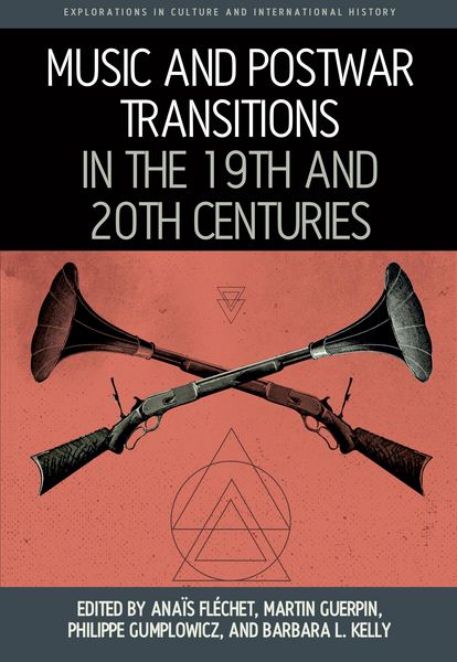 Produktbild: Music and Postwar Transitions in the 19th and 20th Centuries