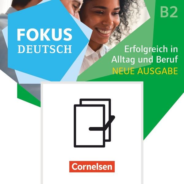 Fokus Deutsch B1+/B2. Erfolgreich in Alltag und Beruf - Kurs- und Übungsbuch B2 mit Brückenkurs B1+, Set von , Cornelsen Verlag, 9783061224608