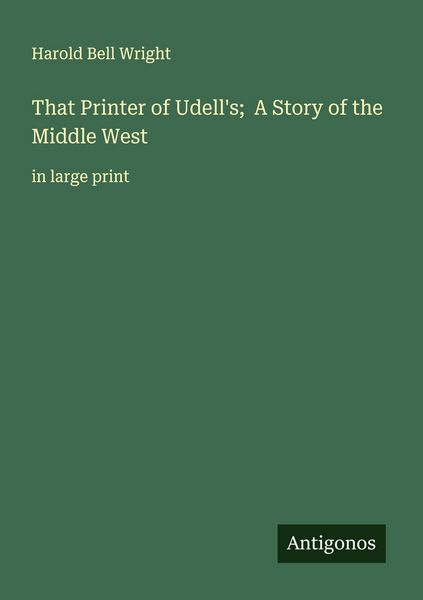 Produktbild: That Printer of Udell's; A Story of the Middle West