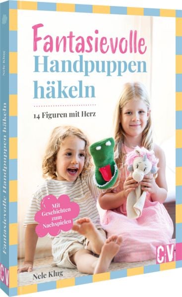 Fantasievolle Handpuppen häkeln, Taschenbuch von Nele Klug, Christophorus, 978-3-8410-6854-5