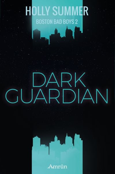 Produktbild: Dark Guardian (Boston Bad Boys Band 2)